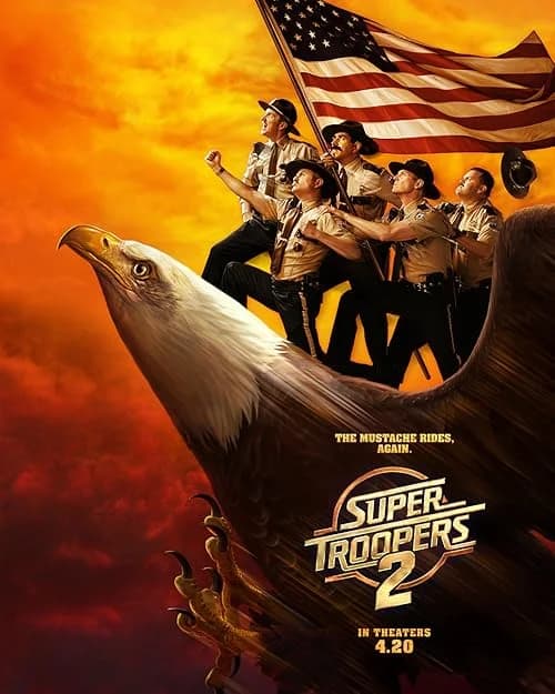 Super Troopers 2 film posteri